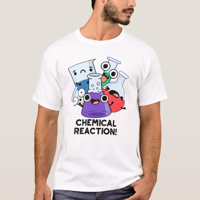 T-shirt Réaction chimique amusant jeu de chimie (Devant)