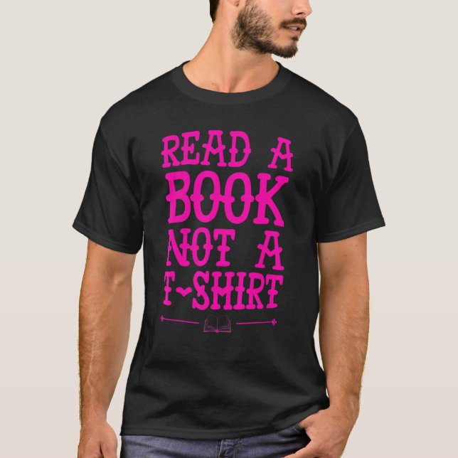 T-shirt Read A Book Not A Voracious Reader And Book (Devant)