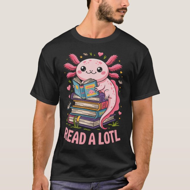 T-shirt Read A Lotl Axolotl Books (Devant)