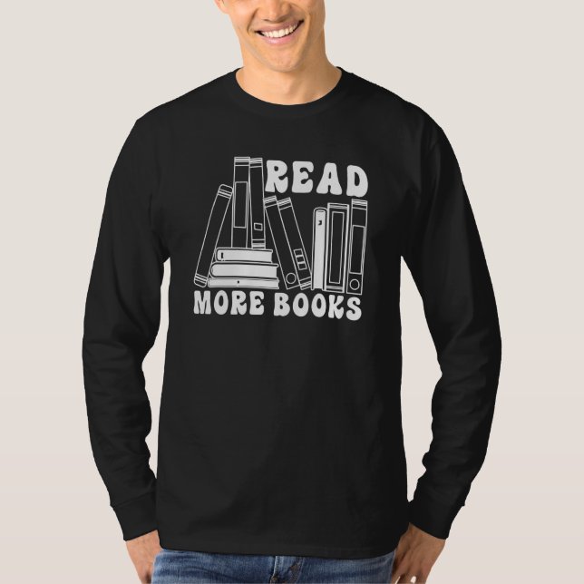 T-shirt Read More Books  Bookworm Librarian Book  Bookish (Devant)