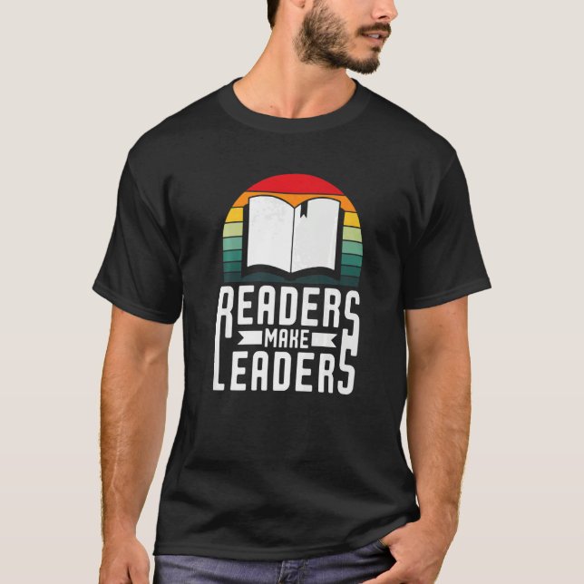 T-shirt Readers Make Leaders Book Nerds Bookaholic Bookwor (Devant)
