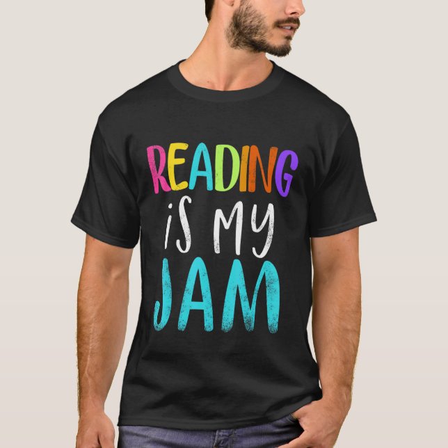 T-shirt Reading Is My Jam Reading appréciation de l'enseig (Devant)