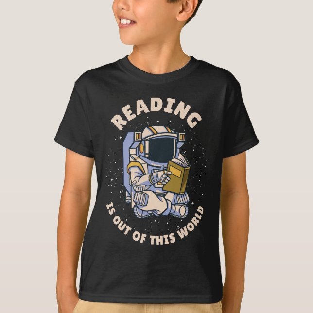 T-shirt Reading Is Out Of This World (Devant)
