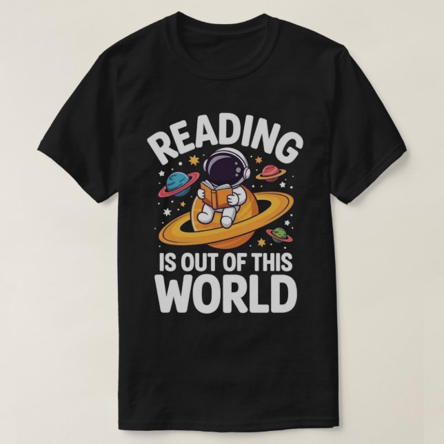 T-shirt Reading Is Out of This World Astronaut Book Lover (Design devant)