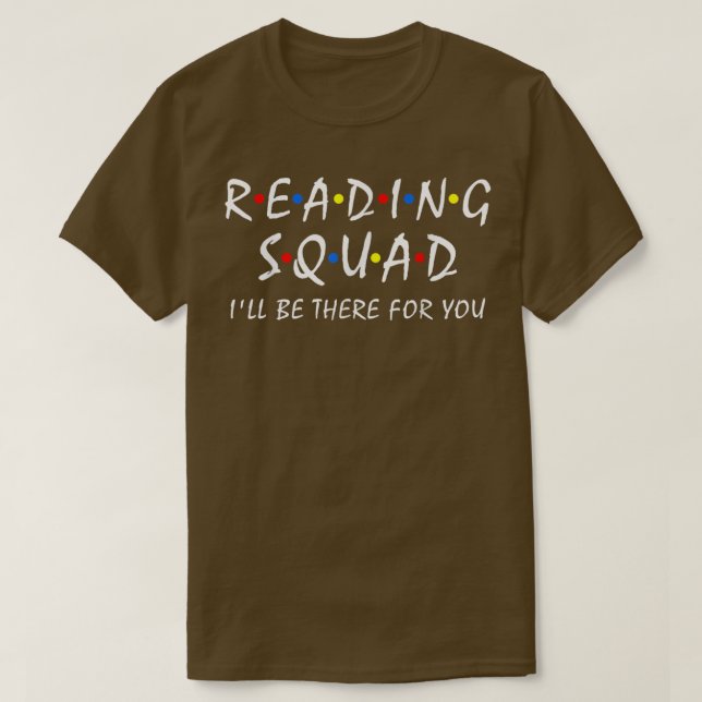 T-shirt Reading Squad sera là pour vous Lecture Lover T (Design devant)
