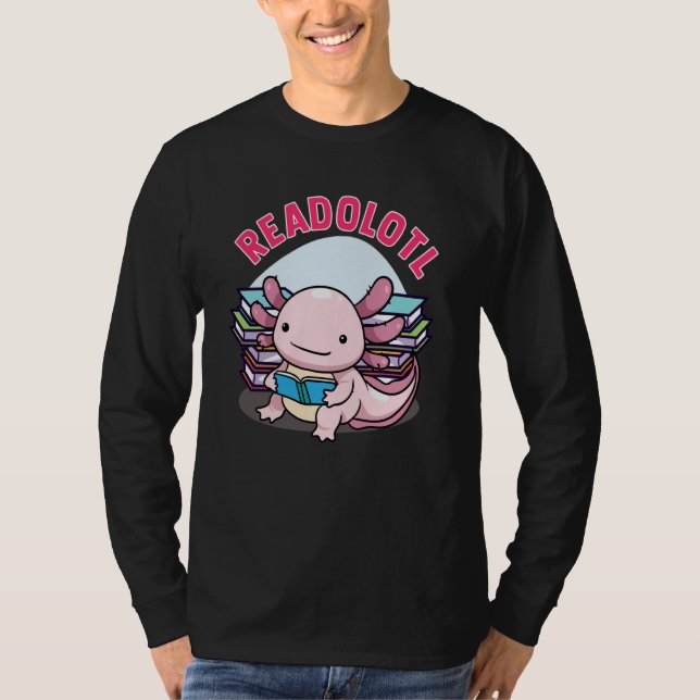 T-shirt Readolotl Axolotl Reading Books Readers Bookworm B (Devant)