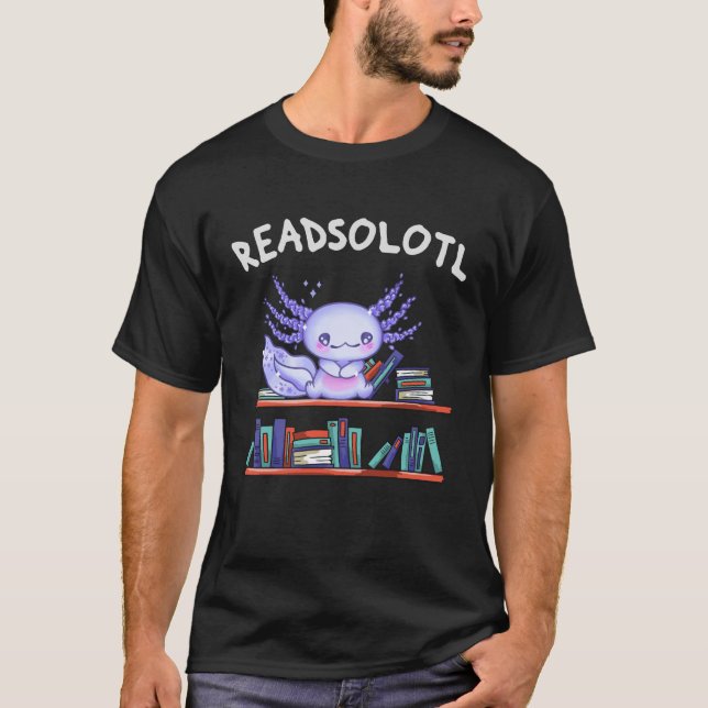 T-shirt Readsolotl Amateur de livre Funny Axolotl (Devant)
