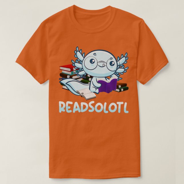T-shirt Readsolotl Lire Livre Axolotl Drôle Lecture Poisso (Design devant)