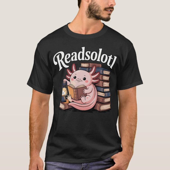 T-shirt Readsolotl Mignon Axolotl Lecture Bookworm Nerd Pu (Devant)