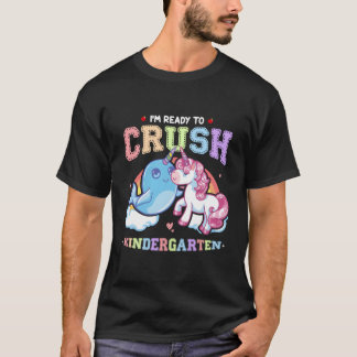 T-shirt Ready To Crush Kindergarten Narwhal Unicorn Back T