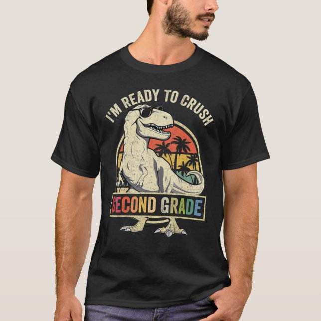 T-shirt Ready To Crush Second 2nd Grade Dinosaur Back To S (Devant)