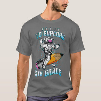 T-shirt Ready To Eplore 5th Grade Astronaut Back To School
