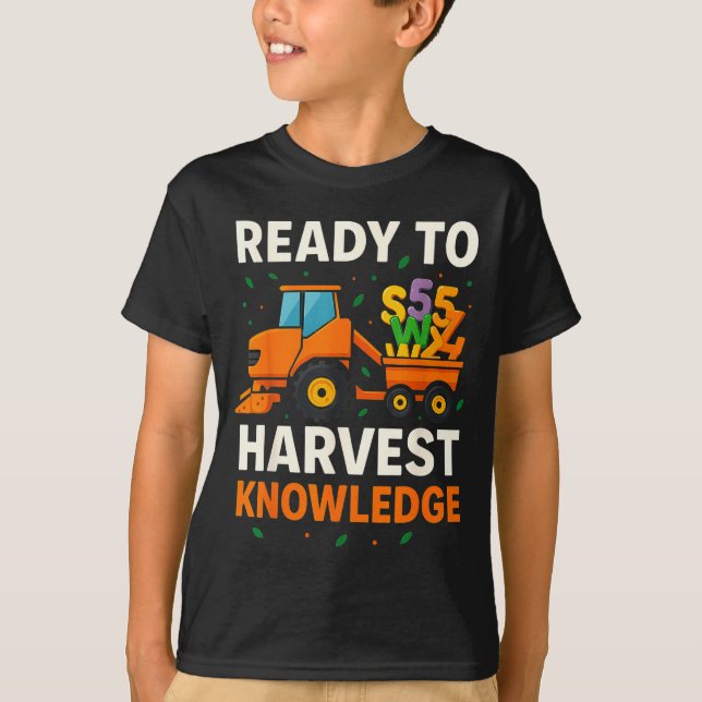 T-shirt Ready To Harvest Knowledge Tractor Farmer Teacher  (Devant)
