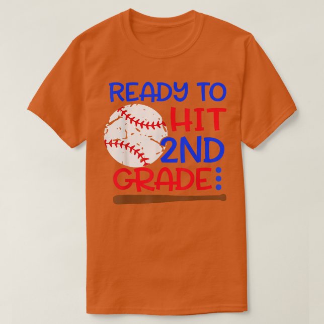 T-shirt Ready To Hit 2nd grade Baseball Second Grade back  (Design devant)