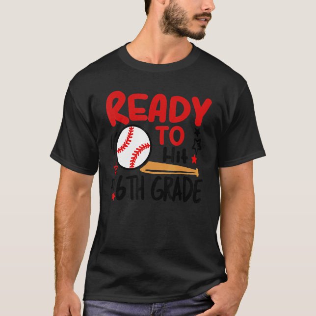 T-shirt Ready To Hit 6th Grade Étudiant Back To School Bas (Devant)