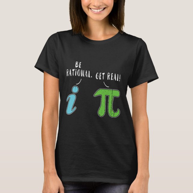T-shirt Real Be Rational Funny Math Mème Math Math Nerd Jo (Devant)