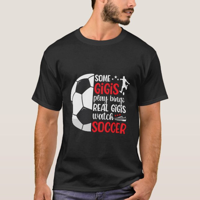 T-shirt Real Gigis Regardez Le Gigi De Football D'Un Joueu (Devant)
