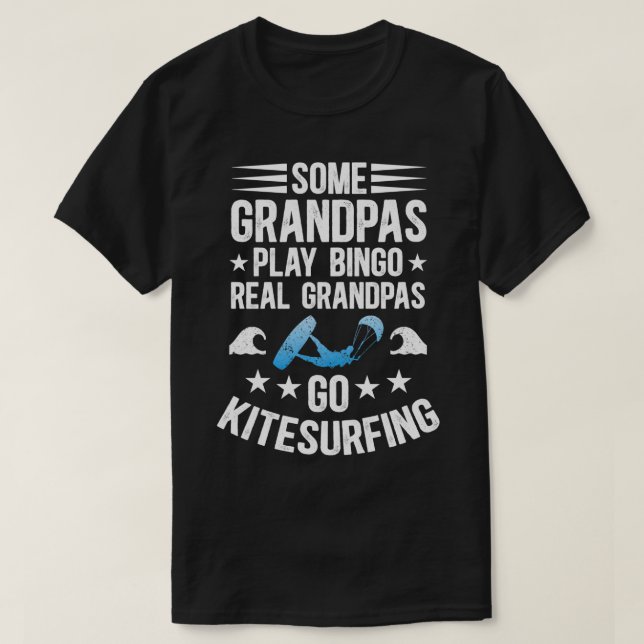 T-shirt Real Grandpas Go Kitesurf Kitesurf Kitesurf Kitebo (Design devant)