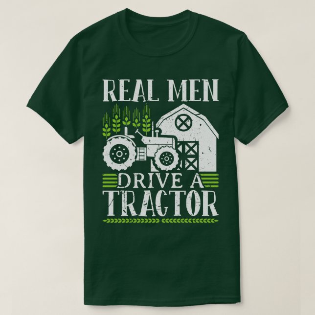 T-shirt Real Man Drive A Tracteur (Design devant)