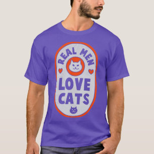T-shirt Real Men Love Chats Amoureux des chats Chat Propri
