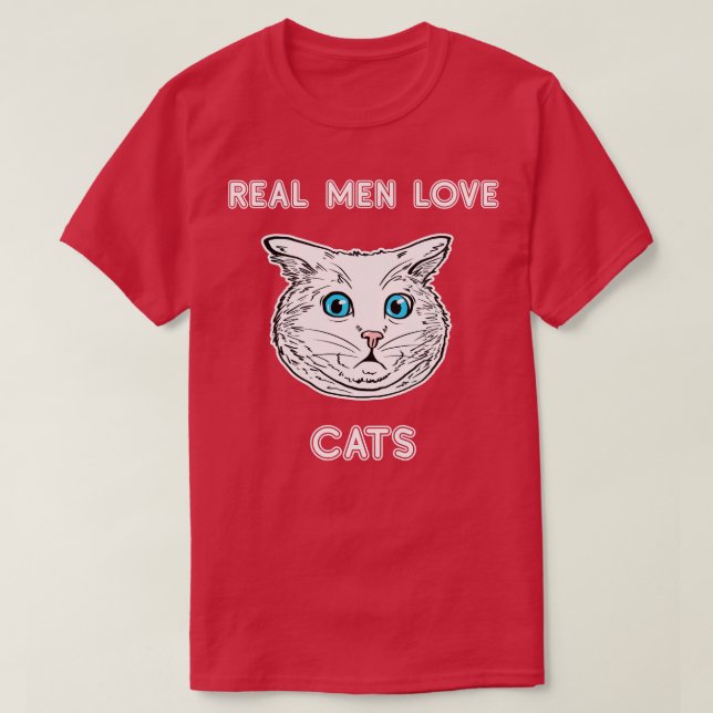 T-shirt Real Men Love Chats Amoureux des chats Tee Chat Pr (Design devant)