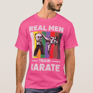 T-shirt Real Men Train Karate Vintage Taekwondo Karate