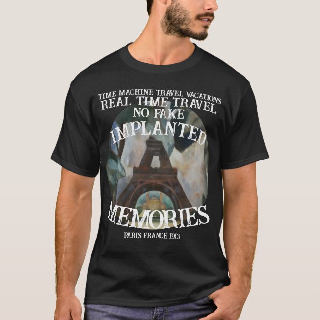 T-shirt Real Time Machine Travel Paris France 1913 (Devant)