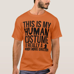 T-shirt Réalisateur d'horreur HalloweenCeci est mon costum