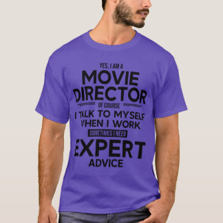 T-shirt Réalisateur Parfois j'ai besoin de conseil d'exper