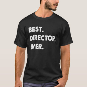 T-shirt Réalisateur Profession Meilleur réalisateur Jamais