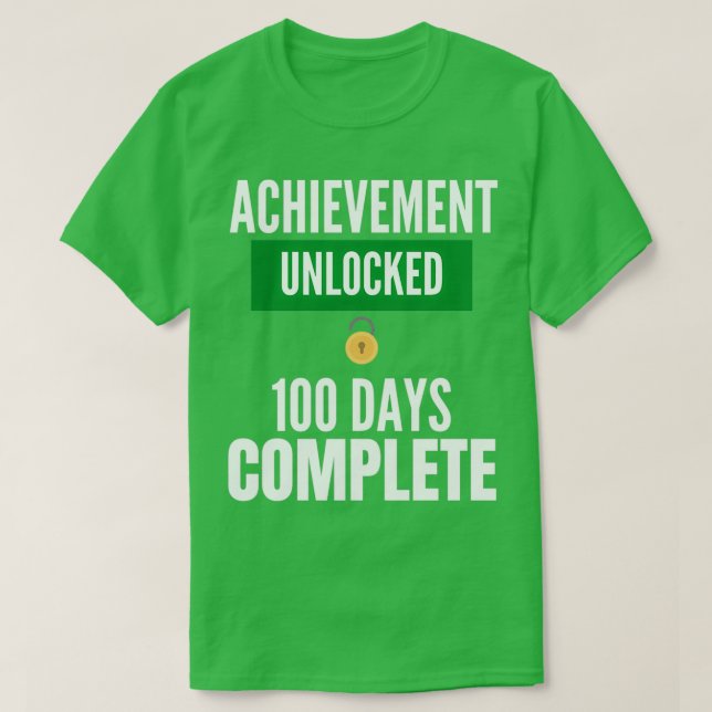 T-shirt Réalisation Déverrouillée 100 Jours Terminé Funny  (Design devant)