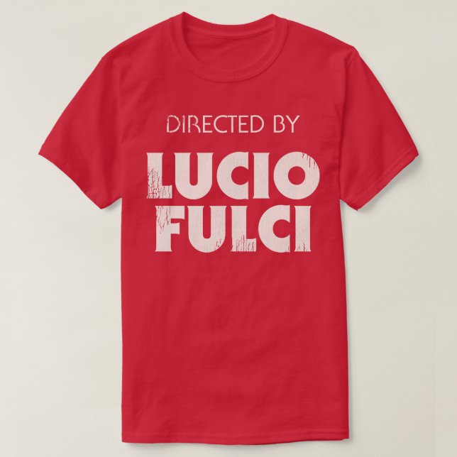 T-shirt Réalisé par Lucio Fulci (Design devant)