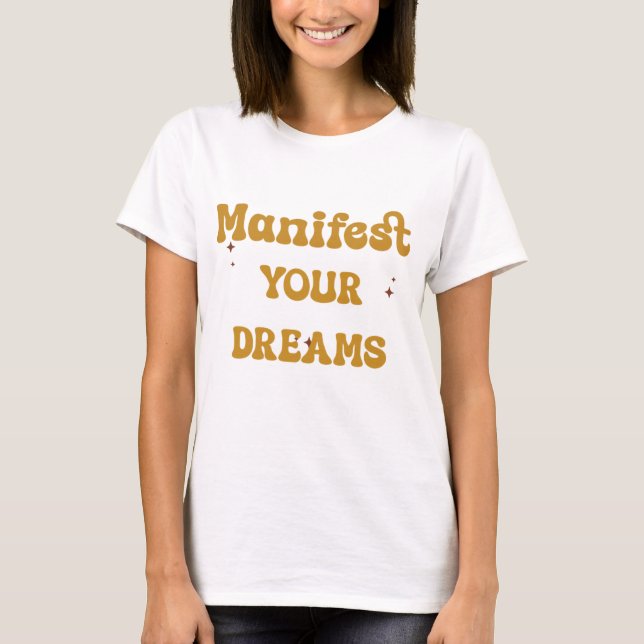 T-shirt Réalisez VOS RÊVES (Devant)
