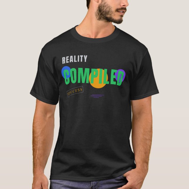 T-shirt Réalité compilée – Typographie drôle de programmeu (Devant)