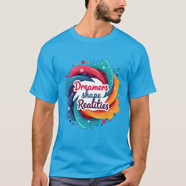 T-shirt Réalités de la forme des Dreamers (Devant)