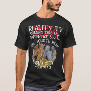 T-SHIRT REALITY TV QUATRIÈME REICH CET AUTOMNE TROISIÈME