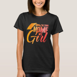 T-shirt Realtor I'm Your Home Girl Aquarelle