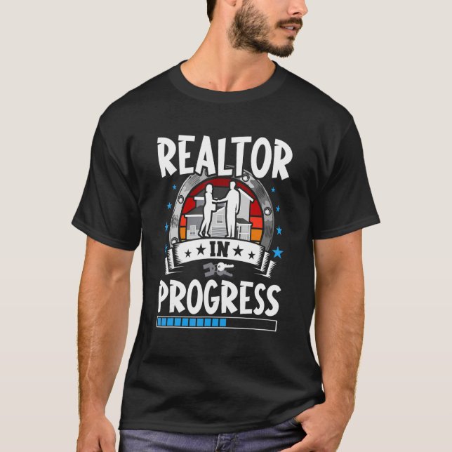 T-shirt Realtor In Progress Trainee Student (Devant)