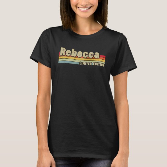 T-shirt Rebecca Nom cadeau Anniversaire Personnalisé Funny (Devant)