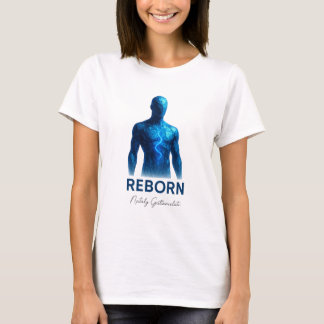 T-shirt REBORN — Futuristic Motivational Art