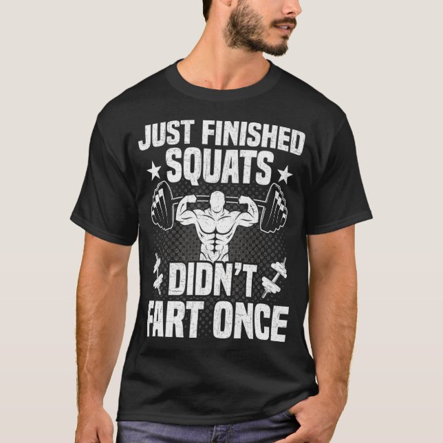 T-shirt Récemment Fini Squats Bodybuilding Poids (Devant)