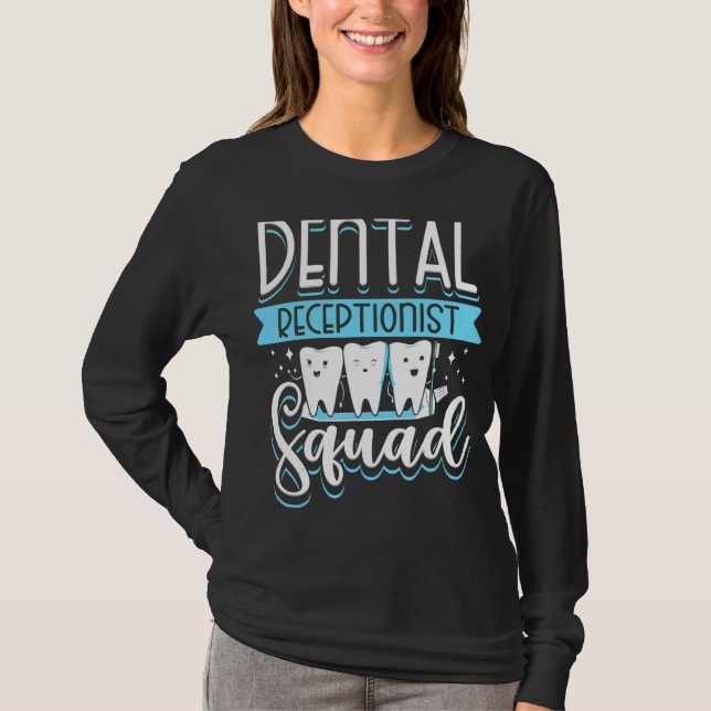 T-shirt Réception de l'escouade dentaire Dentiste (Devant)