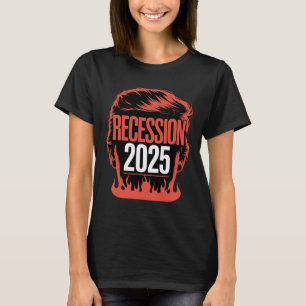 T-shirt Récession 2025 Merci Trump Ironique Politique Drôl