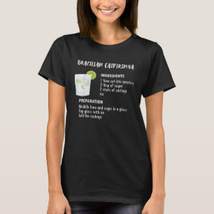 T-shirt Recette de Caipirinha brésilienne pour Cachaca