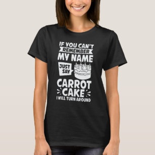 T-shirt Recette de gâteau à la carotte Cupcakes Tarte Sans