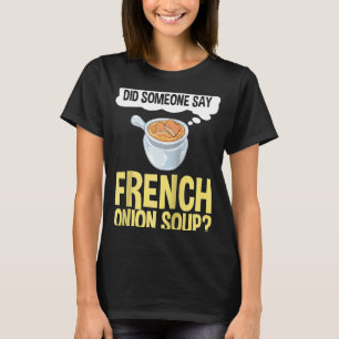 T-shirt Recette de soupe d'oignon française mélange bol fr