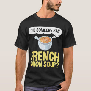 T-shirt Recette de soupe d'oignon française mélange bol fr