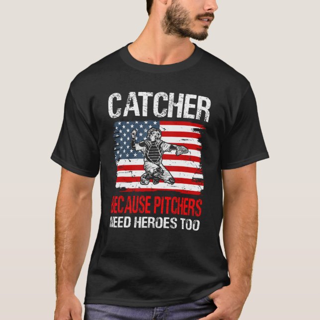 T-shirt Receveur de baseball parce que les lanceurs ont ég (Devant)