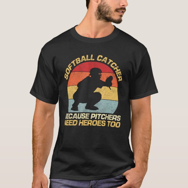 T-shirt Receveur de softball Parce que les lanceurs ont au (Devant)
