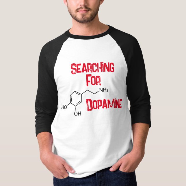 T-shirt Recherche De Dopamine (Devant)